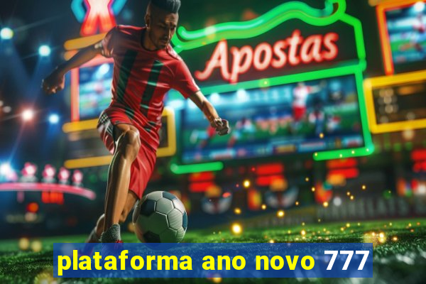 plataforma ano novo 777